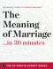 [30 Minutes 01] • The Meaning of Marriage in 30 Minutes